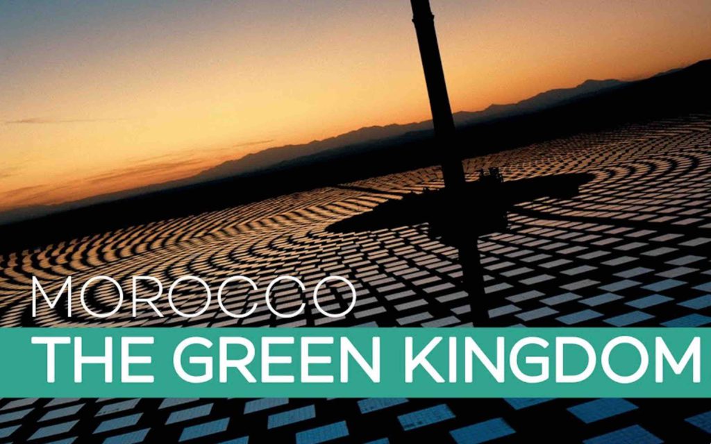 MOROCCO, THE GREEN KINGDOM