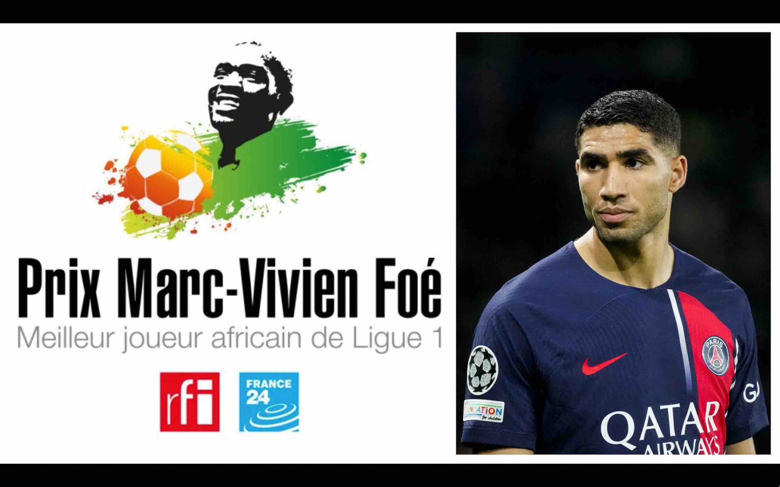 Prix Marc-Vivien Foé 2024 meilleur joueur africain de Ligue 1 Achraf Hakimi