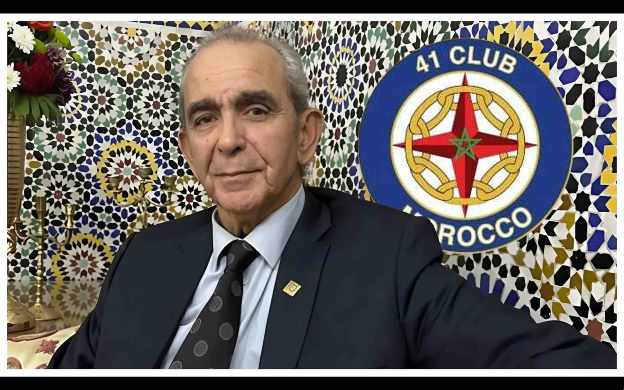 Aziz Cherkaoui, nouveau président du Club 41 Monde club Maroc Morocco