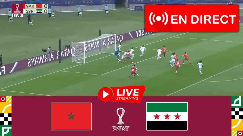 (Vidéo match direct) Coupe arabe Maroc vs Syrie - Morocco - (Live match video) Arab Cup Morocco vs Syria - Qatar 2025